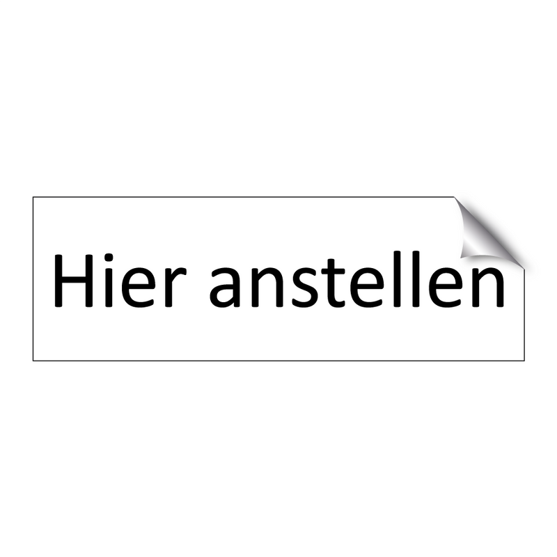 Hier anstellen