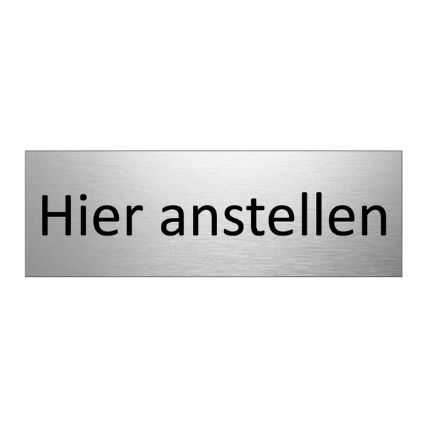 Hier anstellen