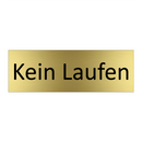 Kein Laufen