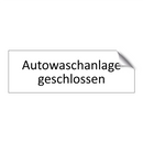 Autowaschanlage geschlossen