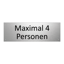 Maximal 4 Personen