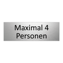 Maximal 4 Personen