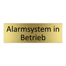 Alarmsystem in Betrieb