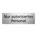 Nur autorisiertes Personal