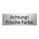 Achtung! Frische Farbe