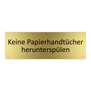 Keine Papierhandtücher herunterspülen