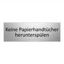 Keine Papierhandtücher herunterspülen