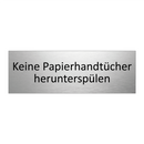 Keine Papierhandtücher herunterspülen