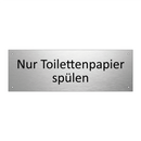 Nur Toilettenpapier spülen