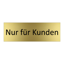 Nur für Kunden