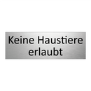 Keine Haustiere erlaubt
