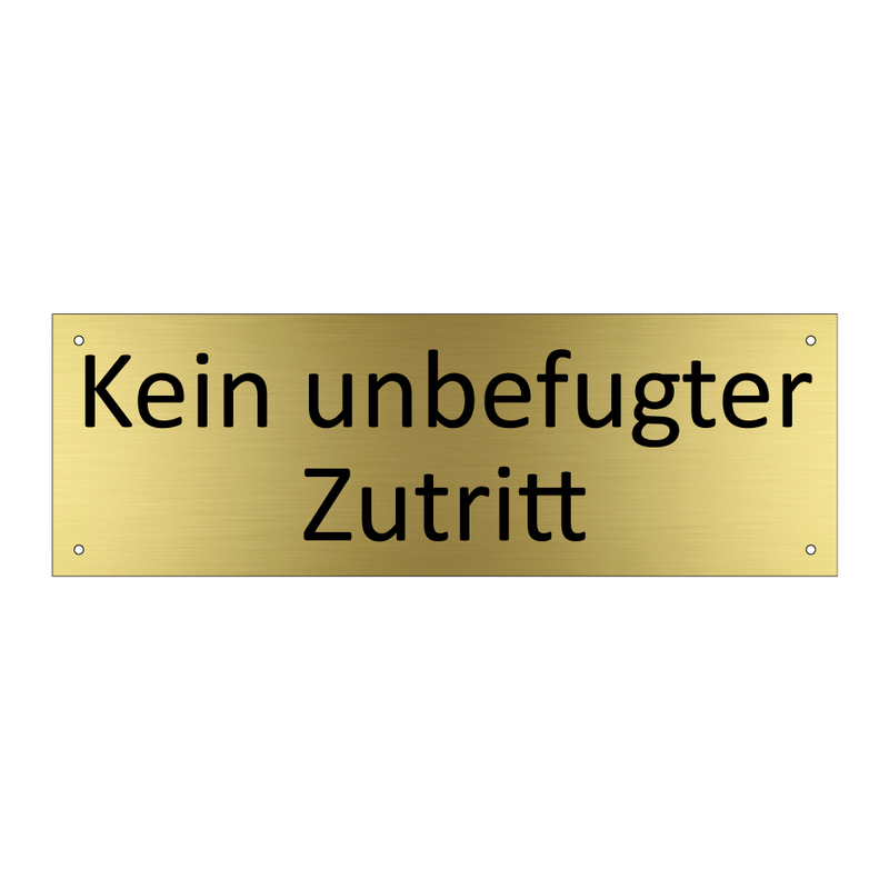 Kein unbefugter Zutritt