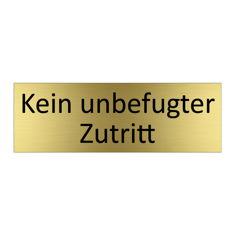 Kein unbefugter Zutritt
