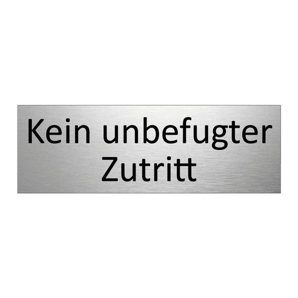 Kein unbefugter Zutritt