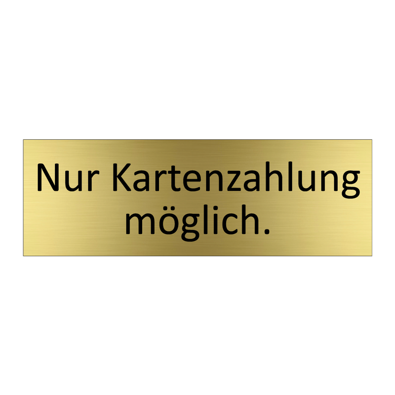 Nur Kartenzahlung möglich.