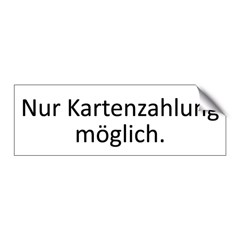 Nur Kartenzahlung möglich.