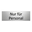 Nur für Personal