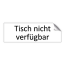 Tisch nicht verfügbar