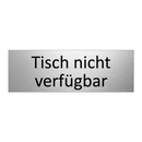 Tisch nicht verfügbar