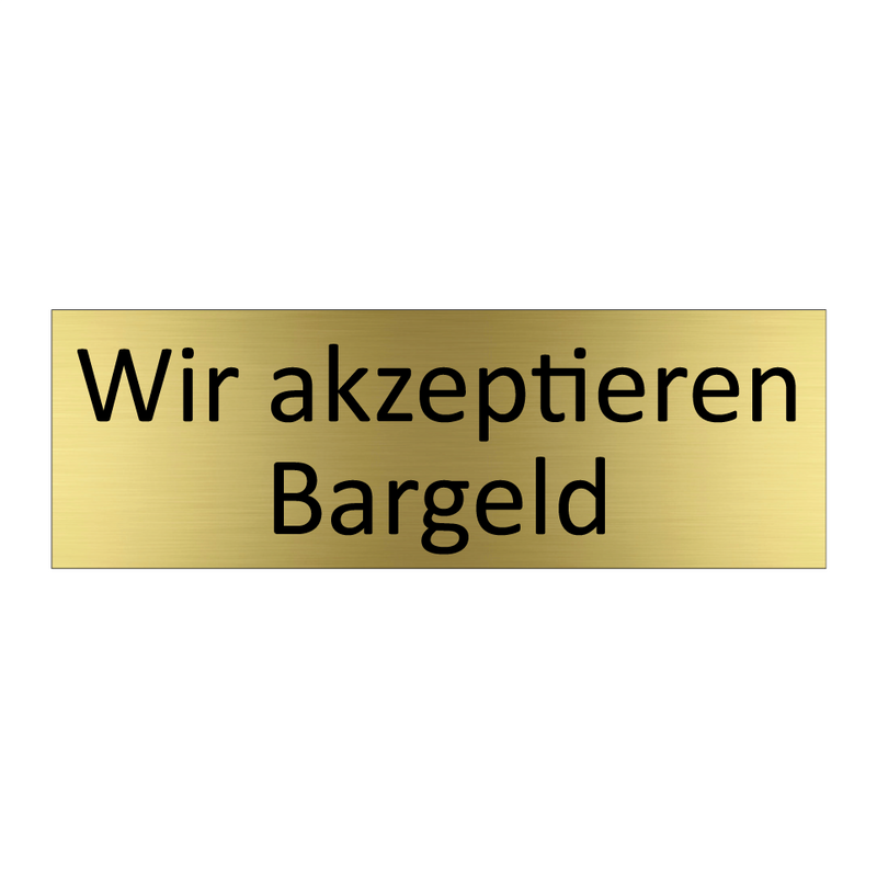 Wir akzeptieren Bargeld