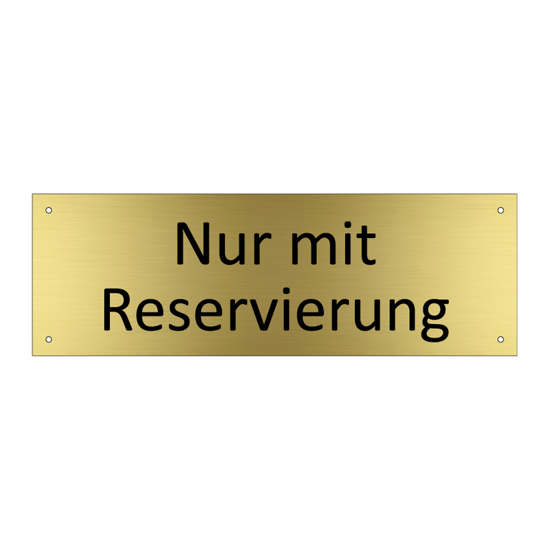 Nur mit Reservierung