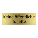 Keine öffentliche Toilette