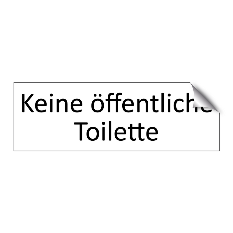 Keine öffentliche Toilette