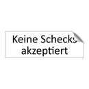 Keine Schecks akzeptiert