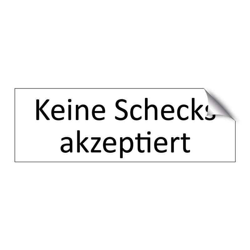 Keine Schecks akzeptiert