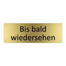 Bis bald wiedersehen
