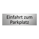 Einfahrt zum Parkplatz