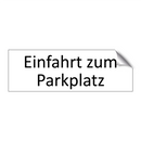 Einfahrt zum Parkplatz