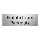Einfahrt zum Parkplatz