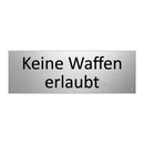 Keine Waffen erlaubt