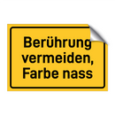 Berührung vermeiden, Farbe nass & Berührung vermeiden, Farbe nass