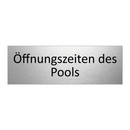 Öffnungszeiten des Pools