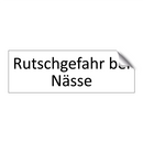Rutschgefahr bei Nässe