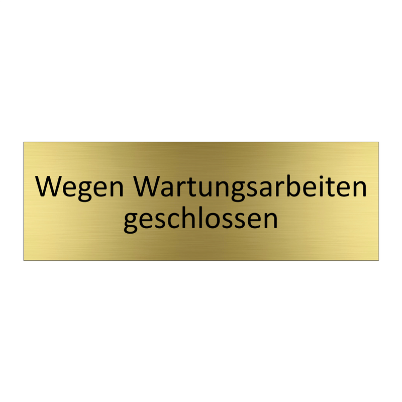 Wegen Wartungsarbeiten geschlossen