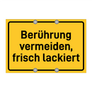 Berührung vermeiden, frisch lackiert & Berührung vermeiden, frisch lackiert
