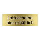 Lottoscheine hier erhältlich