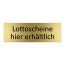 Lottoscheine hier erhältlich