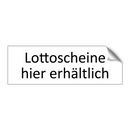 Lottoscheine hier erhältlich