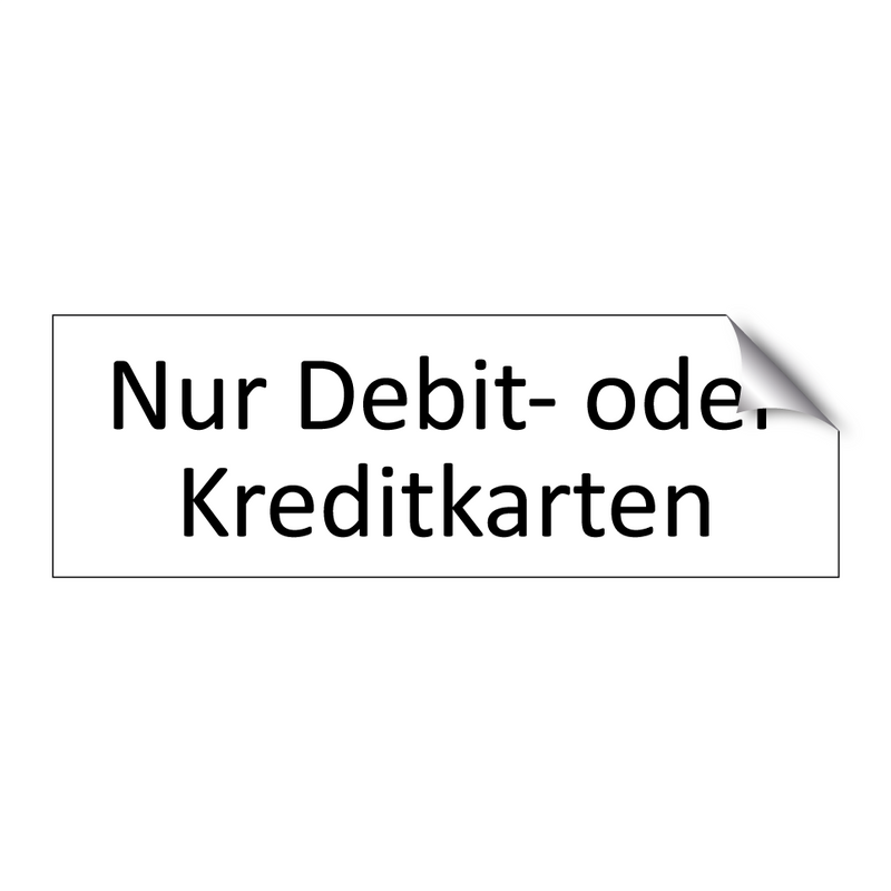 Nur Debit- oder Kreditkarten
