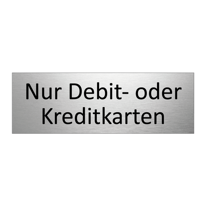 Nur Debit- oder Kreditkarten