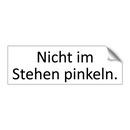 Nicht im Stehen pinkeln.