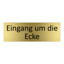 Eingang um die Ecke