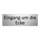 Eingang um die Ecke