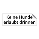 Keine Hunde erlaubt drinnen