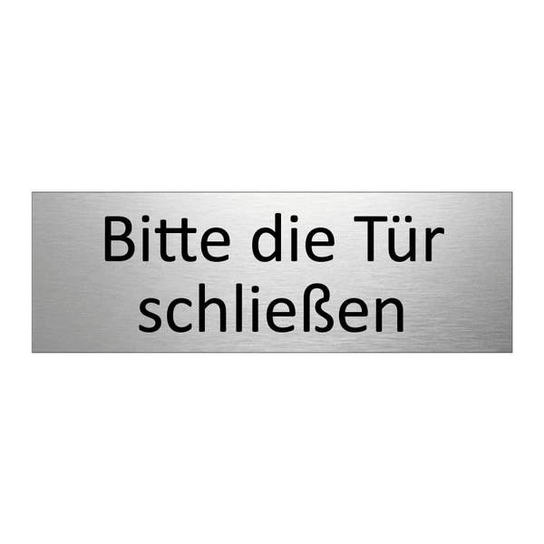 Bitte die Tür schließen