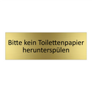Bitte kein Toilettenpapier herunterspülen